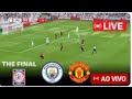 🔴[LIVE] Manchester City vs Manchester United | THE FINAL | Fa Community Shield 2024 GAMEPLAY PES 21