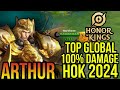 TOP GLOBAL ARTHUR 10+ KILLS| HONOR Of KINGS 2024 GAME PLAY