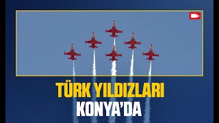 Türk Yıldızları ile SOLOTÜRK, Konya'da gösteri uçuşu yaptı