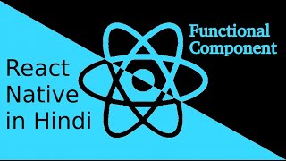 React-Native Hindi tutorial #7 functional component