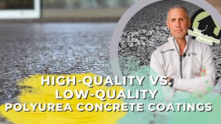 High-Quality vs. Low-Quality Polyurea Concrete Coatings (5 Key Differences)