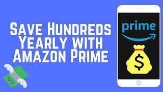 Amazon Prime Benefits Thatll Save You Hundreds of Dollars a Year!