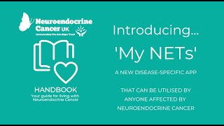 My NETs - A mobile app for those living with Neuroendocrine Cancer