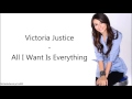 Victorious all I want is everything song lyrics