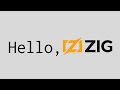 Hello, Zig! - Zig Introduction