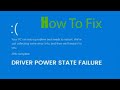 How to Fix Driver Power State Failure in Windows 10 , 11