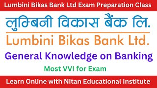 Lumbini Bikash Bank Limited Exam Preparation Class,General Knowledge on Banking, Most VVI for Exam