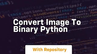 convert image to binary python