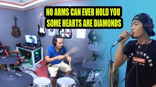 NO ARMS CAN EVER HOLD YOU SOME HEARTS ARE DIAMONDS