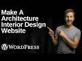 How To Make An Architecture Interior Design Website WordPress Elementor (2026 Easy Guide)