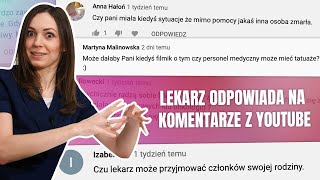 LEKARZ odpowiada na komentarze z YOUTUBE