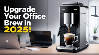 Work Smarter, Brew Better || Best Office Coffee Makers of 2025!