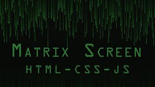 Building an Interactive Matrix Movie Screen with HTML, CSS, and JS #html #css #js #matrix #webpage
