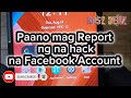 Paano mag Report ng na hack na Facebook Account | Cellphone Tips and Tutorial