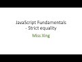 11. JavaScript Fundamentals - Strict Equality ===, NaN, undefined, null