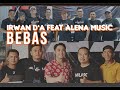 BEBAS IRWAN D'A FEAT ALENA MUSIC