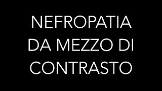 Insufficienza renale e mezzo di contrasto