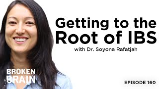 Getting to the Root of Irritable Bowel Syndrome with Dr. Soyona Rafatjah
