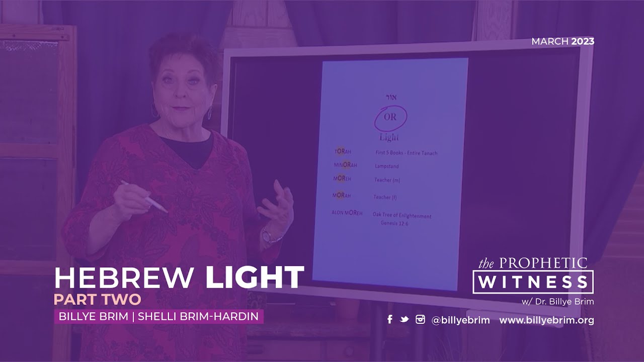 Prophetic Witness Hebrew Light Part Two Youtube