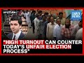 High Turnout Can Counter Today's Unfair Election Process: Asad Rahim | Dawn News English