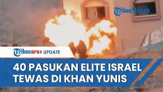 DIKEPUNG dari Berbagai Arah! 40 Tentara Israel Tewas di Khan Yunis hingga 44 Tank Dilibas di Gaza