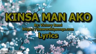 Kinsa Man Ako   -   Victory Band   |   Lyrics