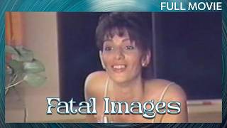Fatal Images | Full Movie | Thriller