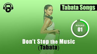 Tabata Songs - Dont Stop The Music Tabata W Tabata Timer