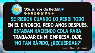 Se rieron cuando lo perdí todo en el divorcio, pero años después, estaban haciendo cola para...