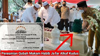 PERESMIAN MAKAM HABIB JA'FAR ALKAF KUDUS