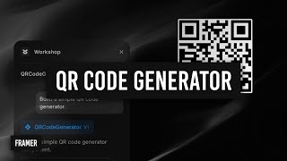 Framer tutorial: Build a QR code generator using Workshop