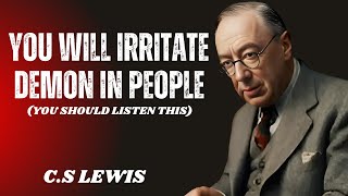 God's Chosen Ones, You Will Irritate Demons in People – 5 Ways They React | C.S Lewis Messsage