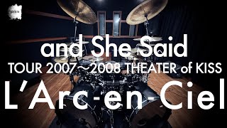 L'Arc~en~Ciel “and She Said” | Drum Cover