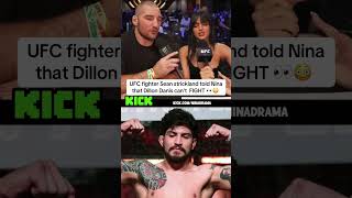 NinaDrama was shocked after UFC fighter Sean strickland told Nina that Dillon Danis can't FIGHT😳👀