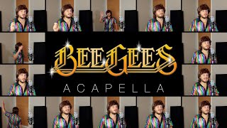 Bee Gees (ACAPELLA Medley) - How Deep Is Your Love, Stayin' Alive, More Than A Woman, and MORE!!