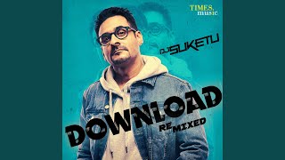 Download Remixed By DJ Suketu