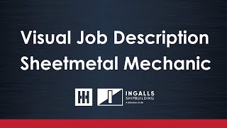 Ingalls Shipbuilding | Visual Job Description | Sheetmetal Mechanic