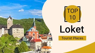 Top 10 Best Tourist Places to Visit in Loket | Czech Republic - English