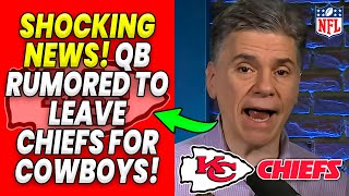 🏆😱 BREAKING NEWS: COULD OUR QB LEAVE FOR THE COWBOYS? WOW! KC CHIEFS NEWS TODAY