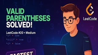 Valid Parentheses - Stack-based Solution | LeetCode 20