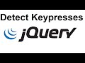 jQuery Detect Keypress | How to detect keypresses using jQuery