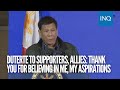 Duterte to supporters, allies: Thank you for believing in me, my aspirations