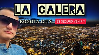 LA CALERA EL MEJOR MIRADOR de BOGOTA ? Es Peligroso ? cómo llegar ? / que hacer en Bogotá