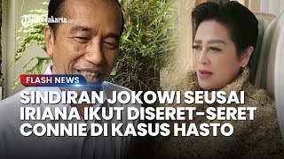 Tawa dan Sindiran Jokowi seusai Connie Bakrie Bawa-bawa Nama Iriana di Kasus Hasto