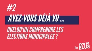 Episode #2 Comprendre les élections municipales