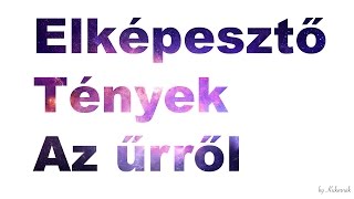 Elképesztő tények az űrről