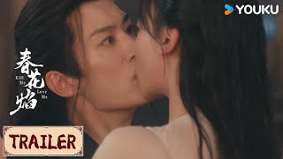 ENGSUB❤️Trailer | EP01 病娇王爷遇上复仇女杀手，初遇即出浴 | 春花焰 Kill Me Love Me | YOUKU COSTUME