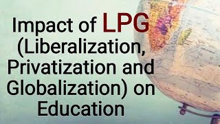 Impact of LPG on Education