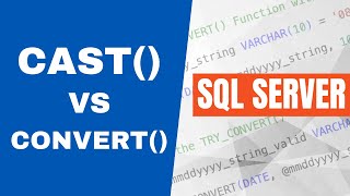 CAST vs CONVERT in SQL Server Which Should You Use?