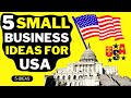 🇺🇸 5 Small Business Ideas for USA in 2023 🇺🇸- Profitable Business Ideas in USA 2022